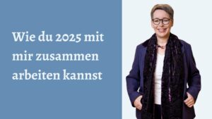 Wie du 2025 mit mir zusammen arbeiten kannst