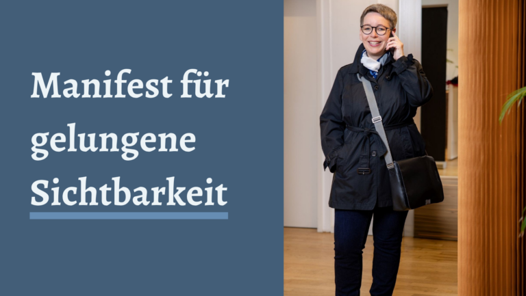 Manifest für gelungene Sichtbarkeit